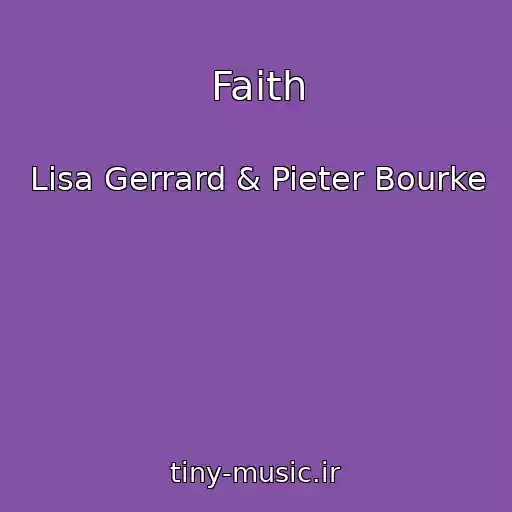 کاور آهنگ Faith از Lisa Gerrard & Pieter Bourke