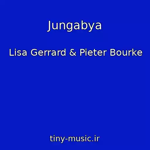 کاور آهنگ Jungabya از Lisa Gerrard & Pieter Bourke