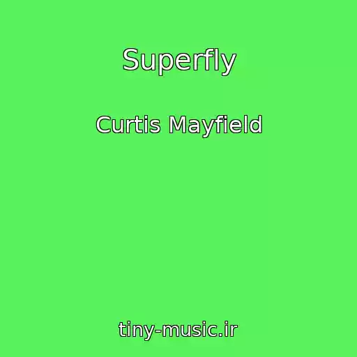 کاور آهنگ Superfly از Curtis Mayfield