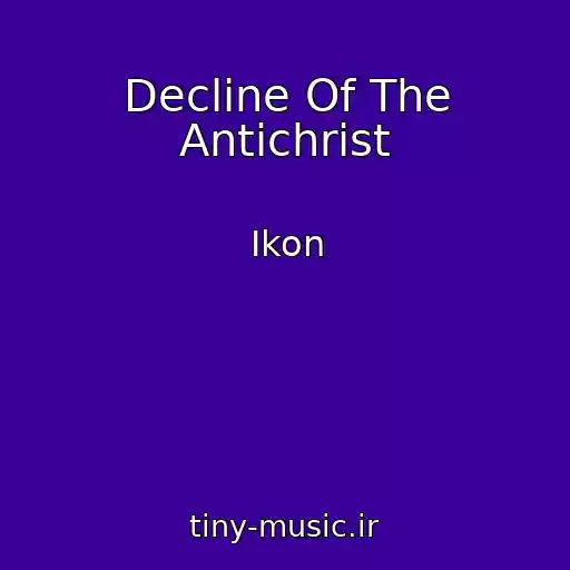 کاور آهنگ Decline Of The Antichrist از Ikon