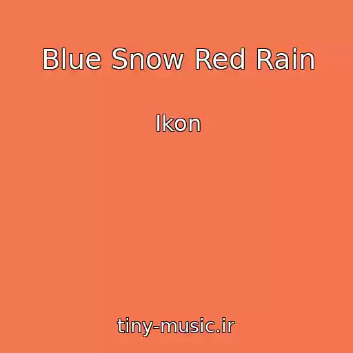 کاور آهنگ Blue Snow Red Rain از Ikon