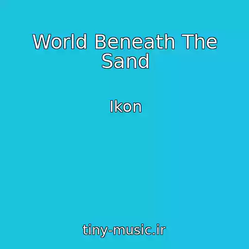کاور آهنگ World Beneath The Sand از Ikon
