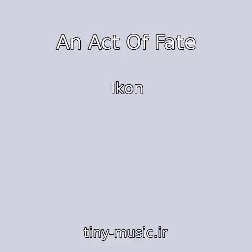 کاور آهنگ An Act Of Fate از Ikon
