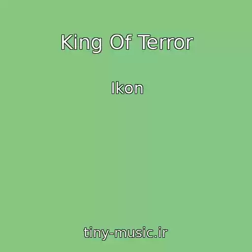 کاور آهنگ King Of Terror از Ikon