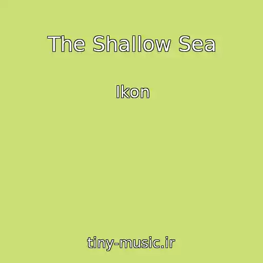 کاور آهنگ The Shallow Sea از Ikon