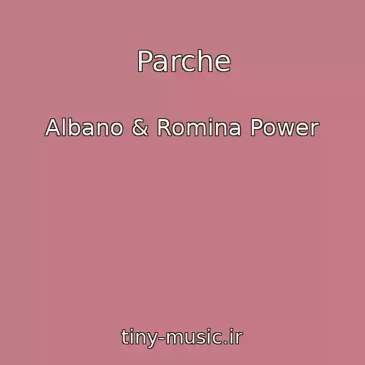کاور آهنگ Parche از Albano & Romina Power
