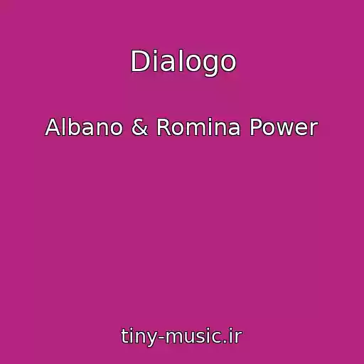 کاور آهنگ Dialogo از Albano & Romina Power