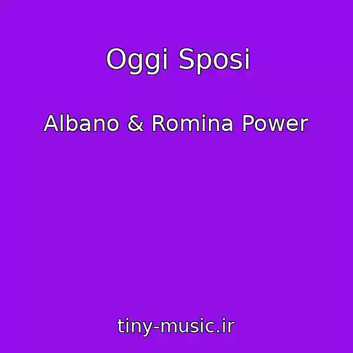 کاور آهنگ Oggi Sposi از Albano & Romina Power