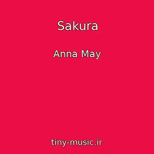 کاور آهنگ Sakura از Anna May