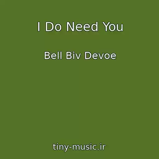 کاور آهنگ I Do Need You از Bell Biv Devoe