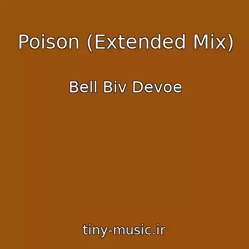 کاور آهنگ Poison (Extended Mix) از Bell Biv Devoe