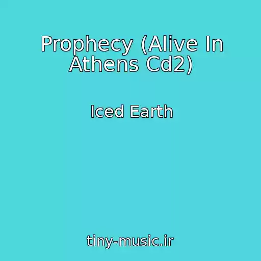 کاور آهنگ Prophecy (Alive In Athens Cd2) از Iced Earth