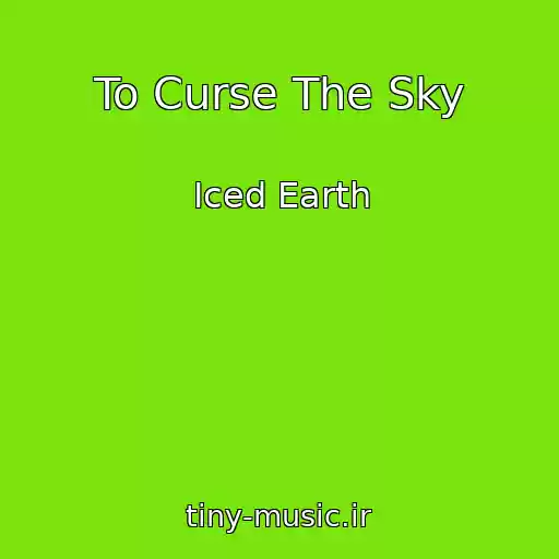 کاور آهنگ To Curse The Sky از Iced Earth
