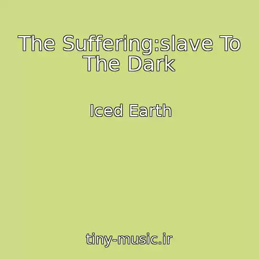 کاور آهنگ The Suffering:slave To The Dark از Iced Earth
