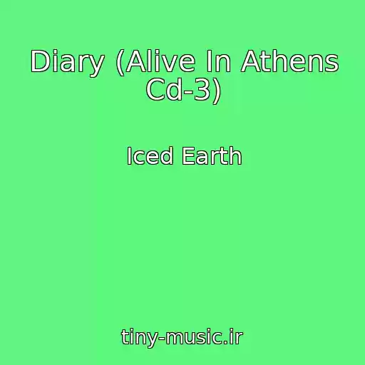 کاور آهنگ Diary (Alive In Athens Cd-3) از Iced Earth