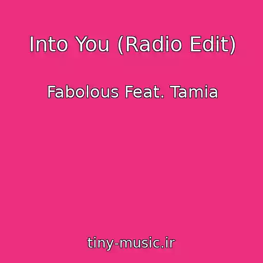 کاور آهنگ Into You (Radio Edit) از Fabolous Feat. Tamia