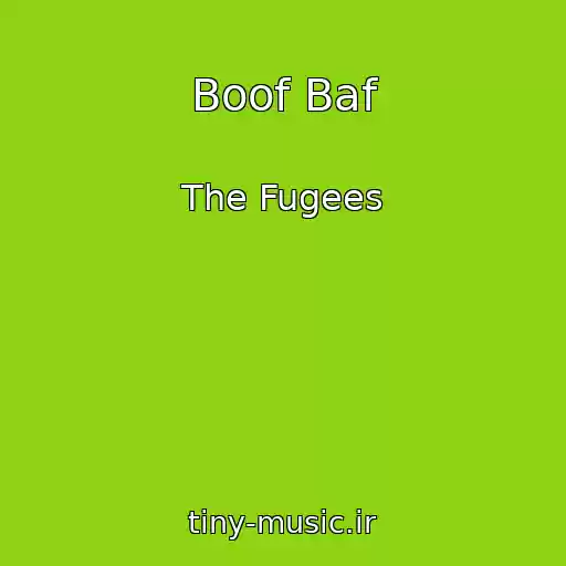 کاور آهنگ Boof Baf از The Fugees