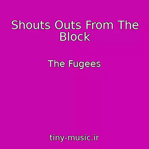 کاور آهنگ Shouts Outs From The Block از The Fugees