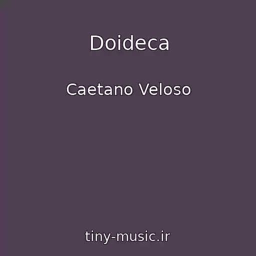 کاور آهنگ Doideca از Caetano Veloso