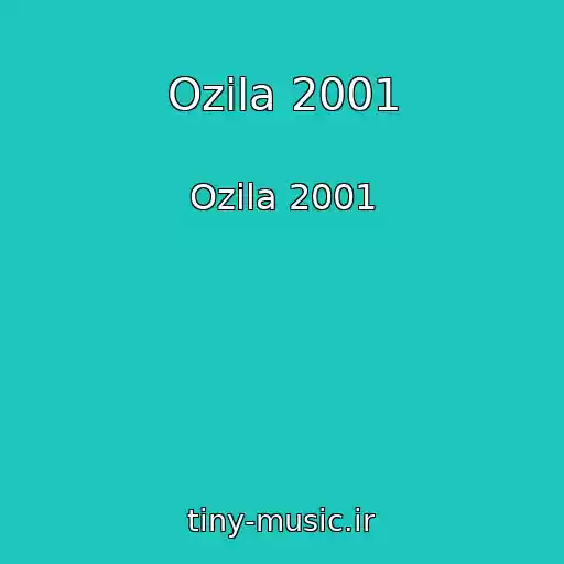کاور آهنگ Ozila 2001 از Ozila 2001