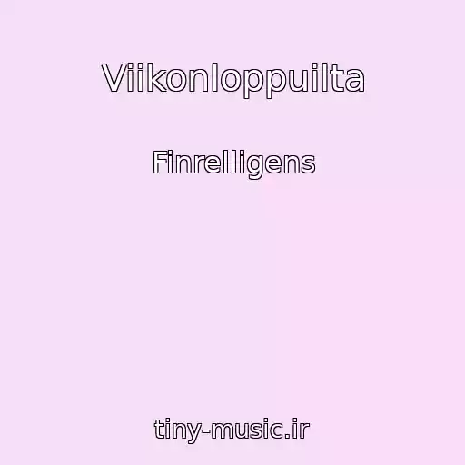 کاور آهنگ Viikonloppuilta از Finrelligens