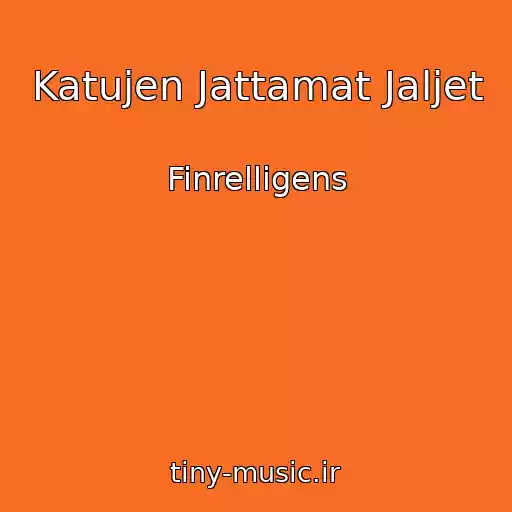 کاور آهنگ Katujen Jattamat Jaljet از Finrelligens