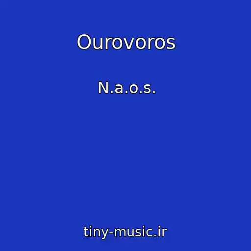 کاور آهنگ Ourovoros از N.a.o.s.
