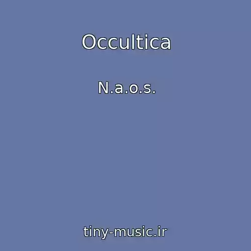 کاور آهنگ Occultica از N.a.o.s.