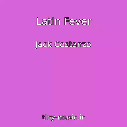 کاور آهنگ Latin Fever از Jack Costanzo