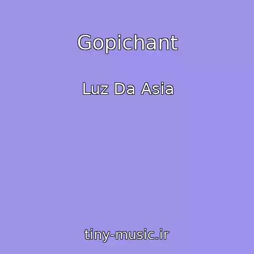 کاور آهنگ Gopichant از Luz Da Asia