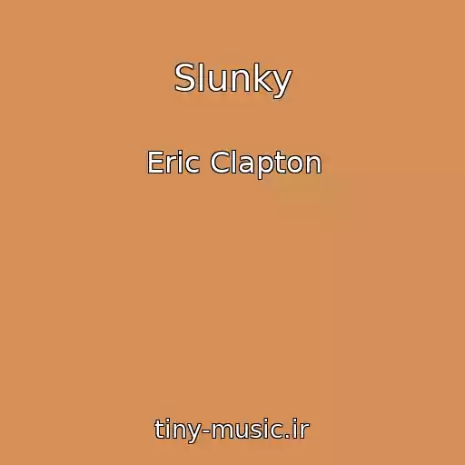 کاور آهنگ Slunky از Eric Clapton