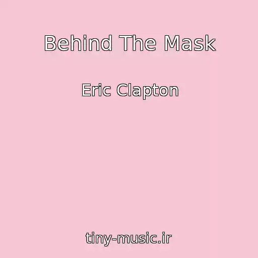 کاور آهنگ Behind The Mask از Eric Clapton