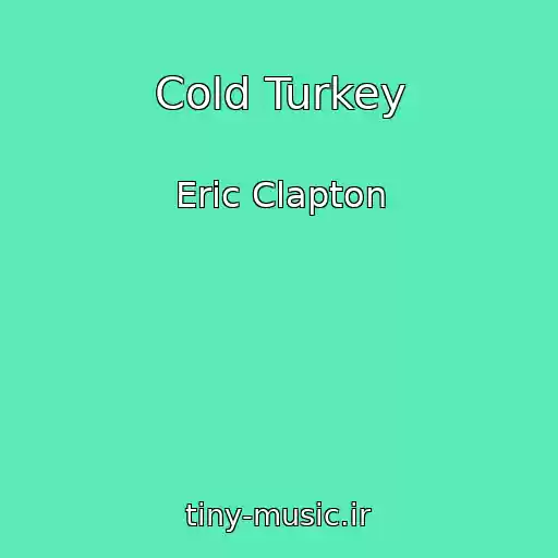 کاور آهنگ Cold Turkey از Eric Clapton