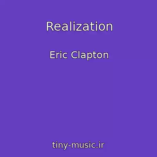 کاور آهنگ Realization از Eric Clapton
