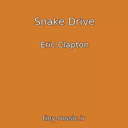 کاور آهنگ Snake Drive از Eric Clapton