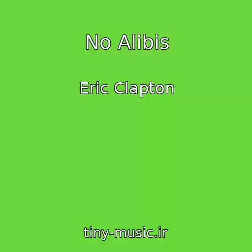 کاور آهنگ No Alibis از Eric Clapton