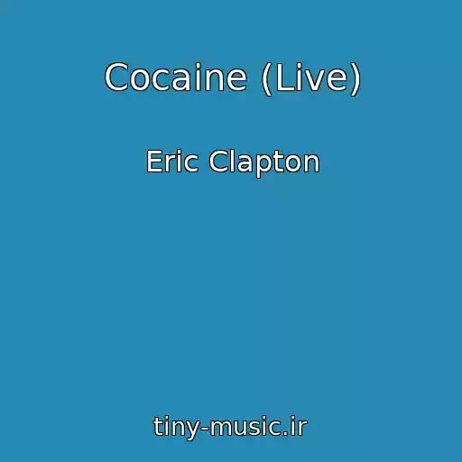 کاور آهنگ Cocaine (Live) از Eric Clapton