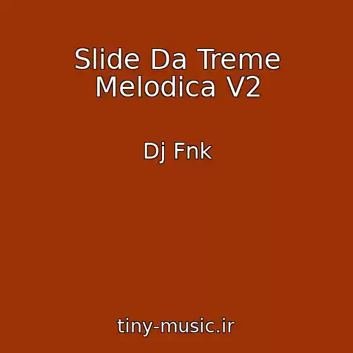 کاور آهنگ Slide Da Treme Melodica V2 از Dj Fnk