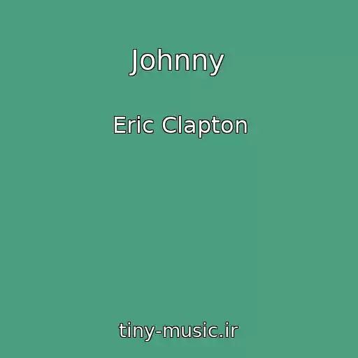 کاور آهنگ Johnny از Eric Clapton