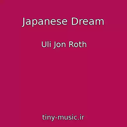 کاور آهنگ Japanese Dream از Uli Jon Roth