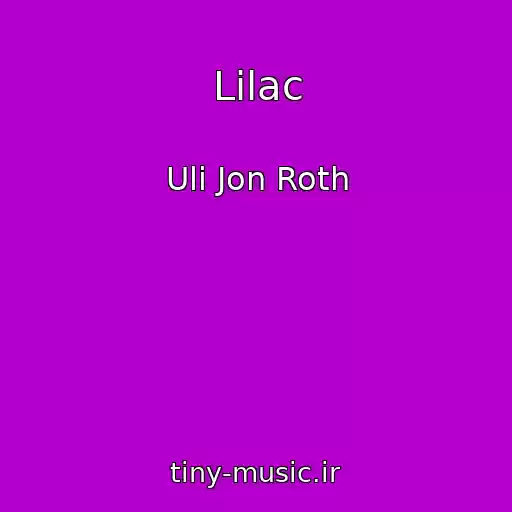 کاور آهنگ Lilac از Uli Jon Roth