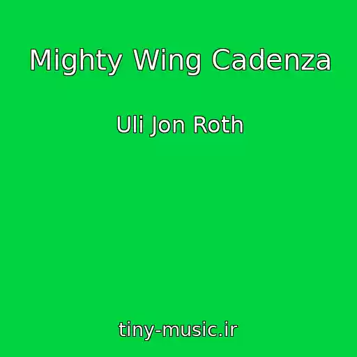 کاور آهنگ Mighty Wing Cadenza از Uli Jon Roth