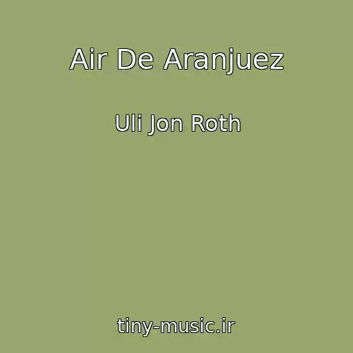 کاور آهنگ Air De Aranjuez از Uli Jon Roth