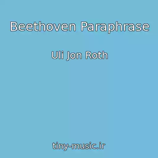 کاور آهنگ Beethoven Paraphrase از Uli Jon Roth