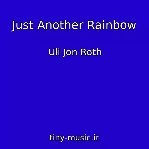 کاور آهنگ Just Another Rainbow از Uli Jon Roth