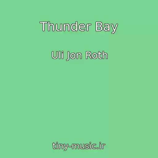 کاور آهنگ Thunder Bay از Uli Jon Roth