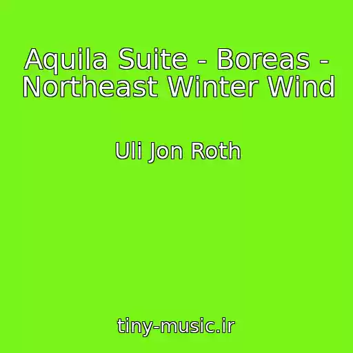 کاور آهنگ Aquila Suite - Boreas - Northeast Winter Wind از Uli Jon Roth