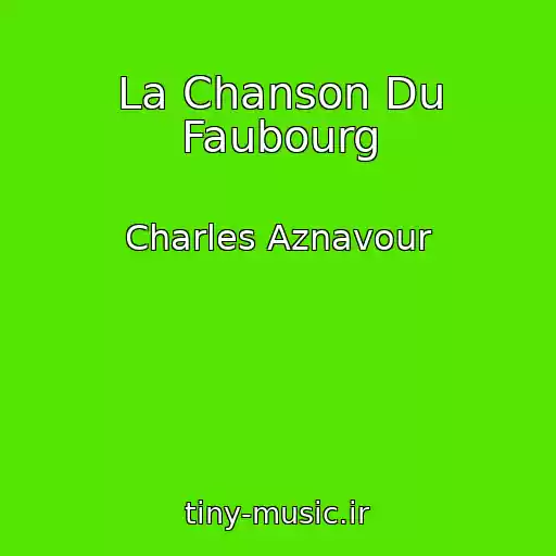 کاور آهنگ La Chanson Du Faubourg از Charles Aznavour