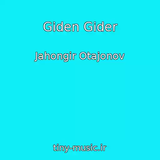 کاور آهنگ Giden Gider از Jahongir Otajonov
