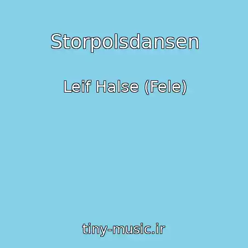 کاور آهنگ Storpolsdansen از Leif Halse (Fele)